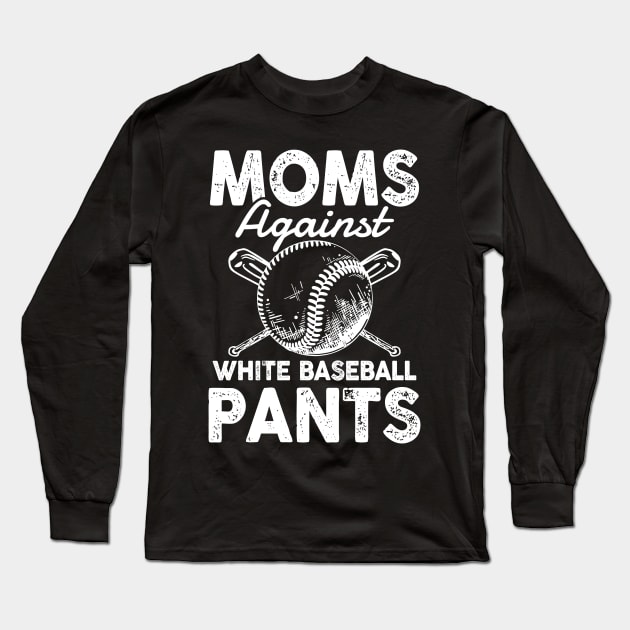 Mom Against White Baseball Pants Long Sleeve T-Shirt by AngelBeez29